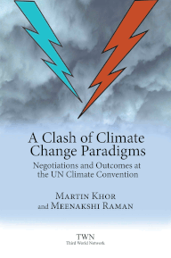 A Clash of Climate Change Paradigms: Negotiations and Outcomes at the UN Climate Convention